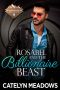 [Billionaire Bachelor Mountain Cove 06] • Rosabel and the Billionaire Beast (Billionaire Bachelor Mountain Cove Book 6)